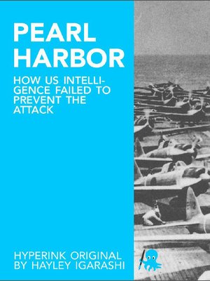 cover image of How Us Intelligence Failed to Prevent the Attack on Pearl Harbor